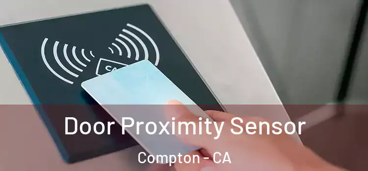 Door Proximity Sensor Compton - CA