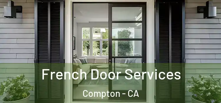 French Door Services Compton - CA