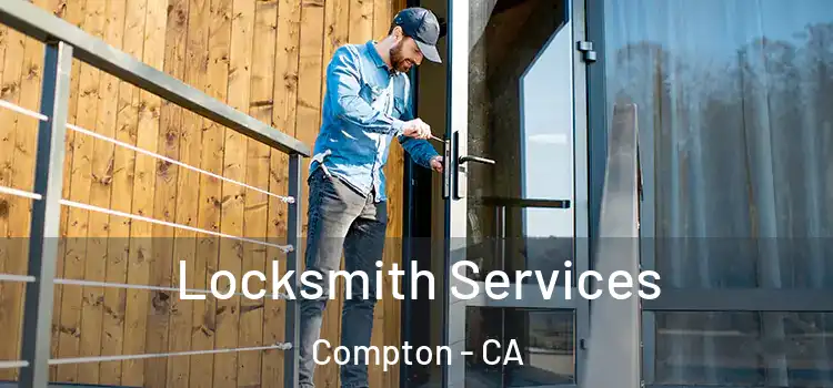  Locksmith Services Compton - CA