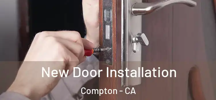 New Door Installation Compton - CA