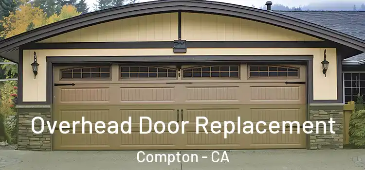  Overhead Door Replacement Compton - CA