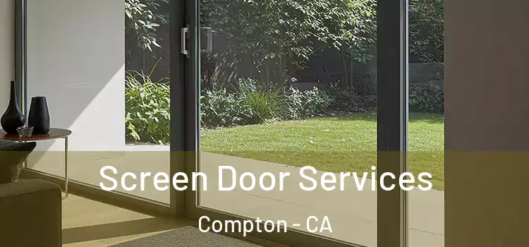 Screen Door Services Compton - CA