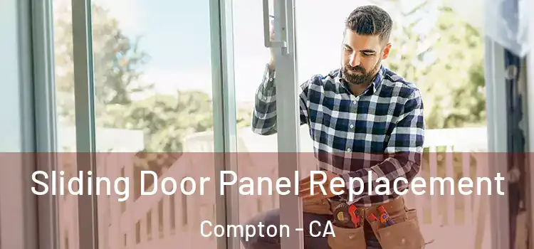  Sliding Door Panel Replacement Compton - CA